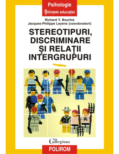Stereotipuri, discriminare şi relaţii intergrupuri