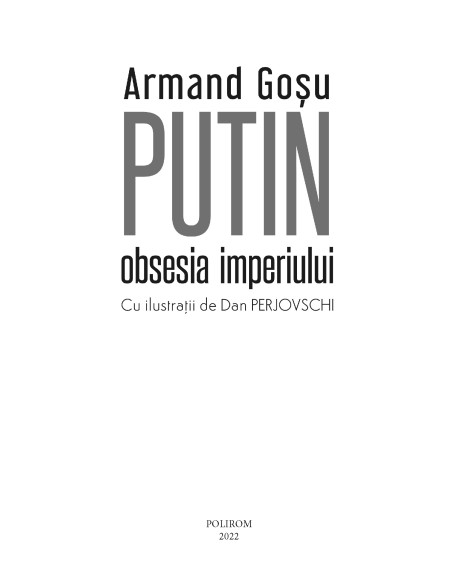 Putin, obsesia imperiului