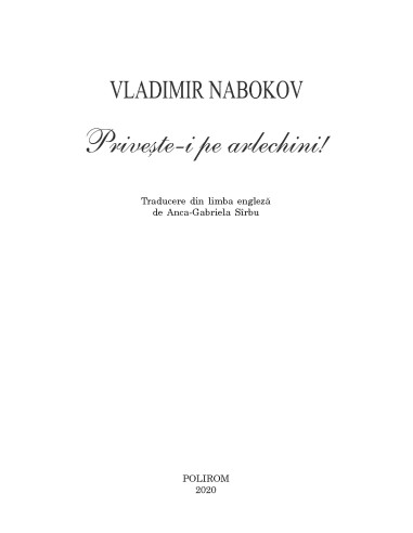 Priveşte-i pe arlechini! Priveşte-i pe arlechini!