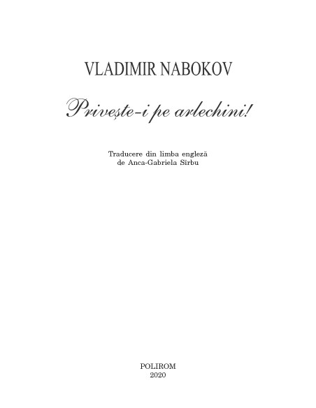 Priveşte-i pe arlechini!