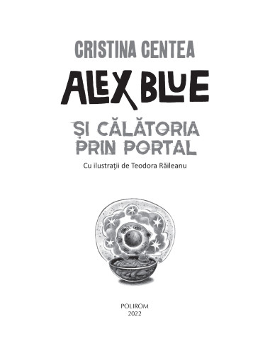 Alex Blue şi călătoria prin portal Alex Blue şi călătoria prin portal