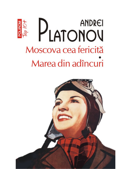 Moscova cea fericită * Marea din adâncuri