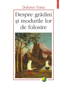 Despre grădini și modurile...