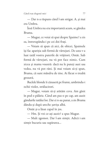 Când erau dragonii mici