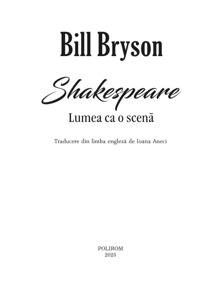 Shakespeare. Lumea ca o scenă