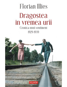 Dragostea în vremea urii