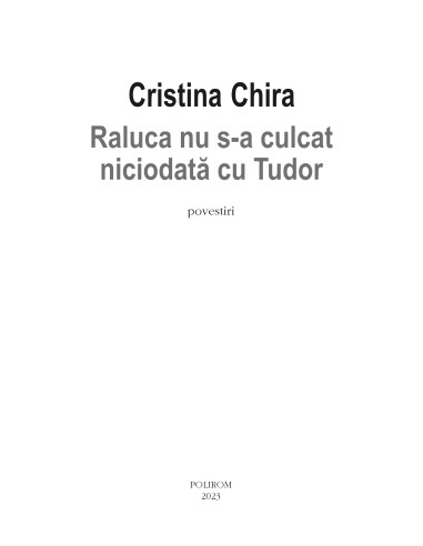 Raluca nu s-a culcat niciodată cu Tudor Raluca nu s-a culcat niciodată cu Tudor
