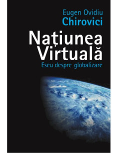 Națiunea virtuală. Eseu...