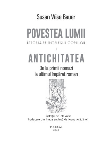 Povestea lumii. Istoria pe înţelesul... Povestea lumii. Istoria pe înţelesul...