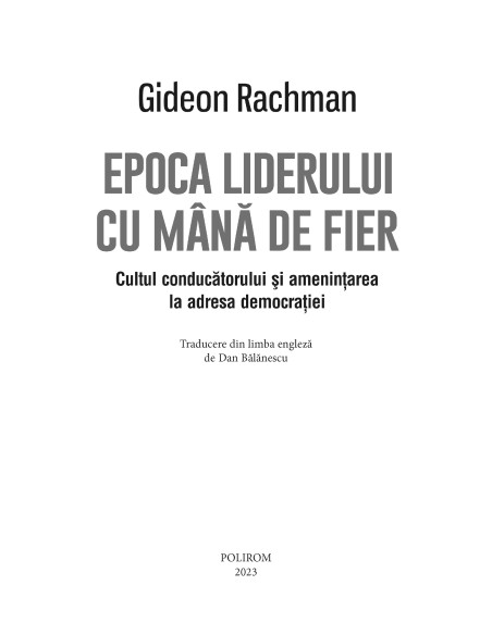 Epoca liderului cu mână de fier