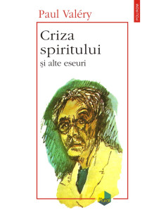 Criza spiritului şi alte...