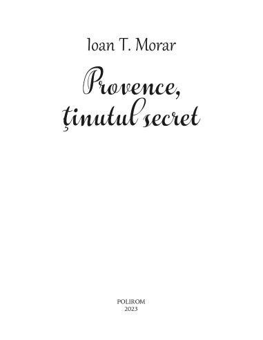Provence, ţinutul secret