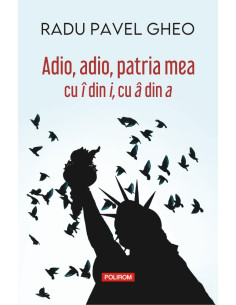 Adio, adio, patria mea cu î...