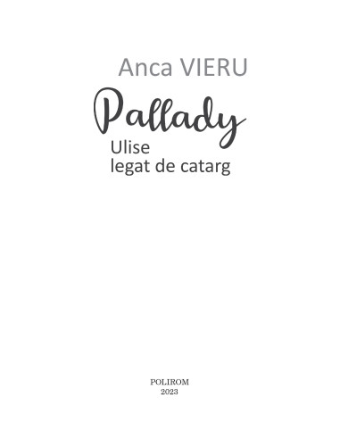Pallady. Ulise legat de catarg
