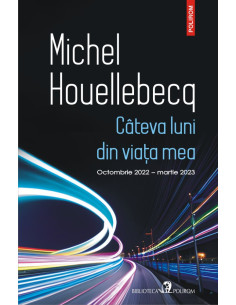 Câteva luni din viaţa mea