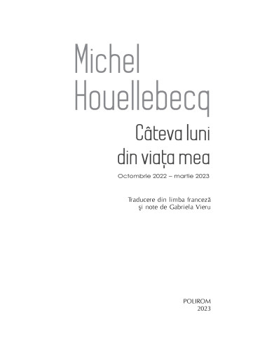 Câteva luni din viaţa mea