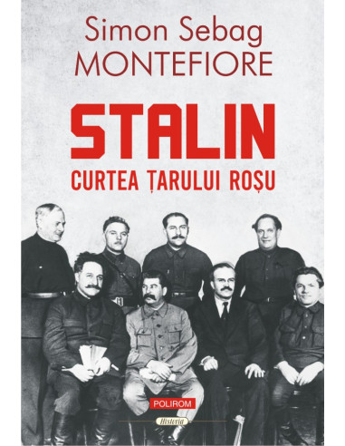 Stalin. Curtea ţarului roşu