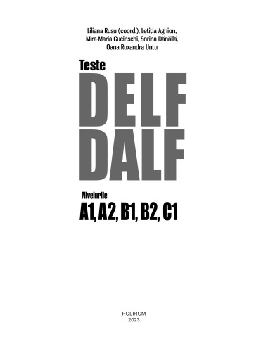 Teste DELF/DALF. Nivelurile A1, A2,...