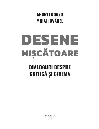 Desene mişcătoare. Dialoguri despre... Desene mişcătoare. Dialoguri despre...