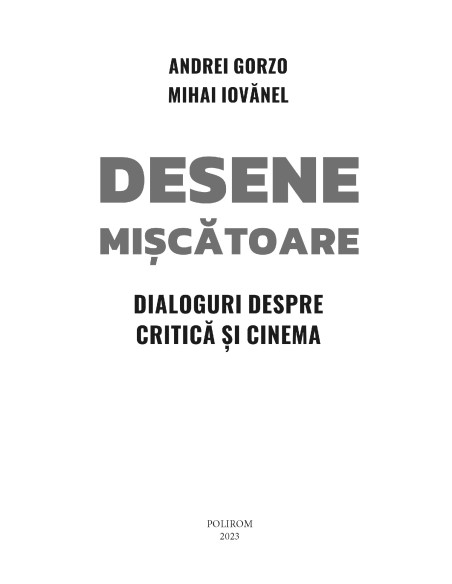 Desene mişcătoare. Dialoguri despre critică şi cinema