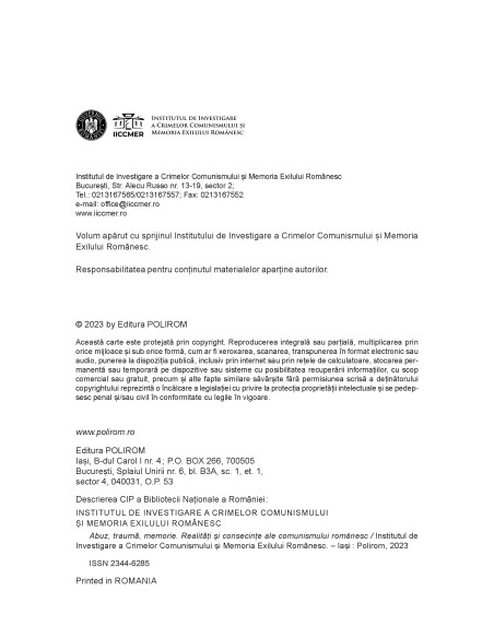 Abuz, traumă, memorie. Realităţi şi consecinţe ale comunismului românesc