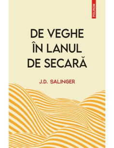 De veghe în lanul de secară