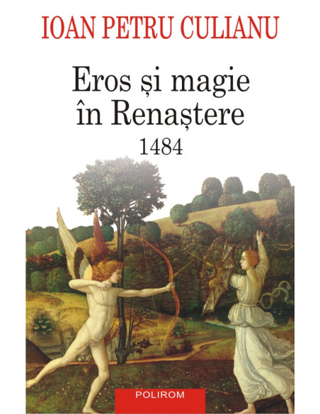 Eros şi magie în Renaştere. 1484