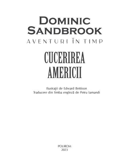 Aventuri în timp. Cucerirea Americii