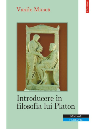 Introducere in filosofia lui Platon