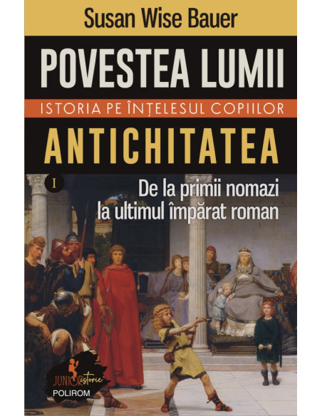 Povestea lumii. Istoria pe înţelesul copiilor. Set 4 volume + casetă de colecţie