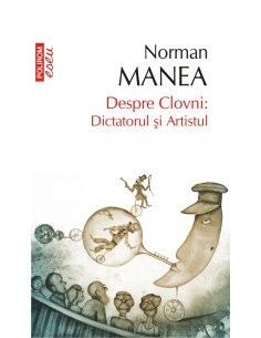 Despre Clovni: Dictatorul...