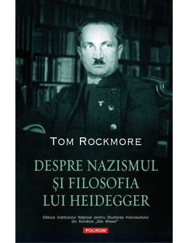 Despre nazismul şi filosofia lui Heidegger