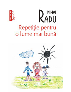 Repetiţie pentru o lume mai...