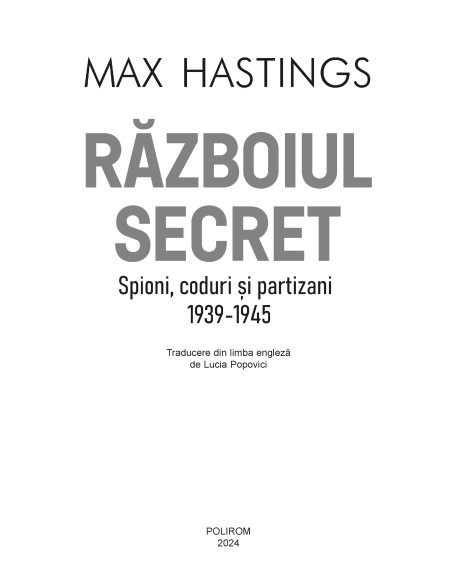 Războiul secret. Spioni, coduri şi partizani (1939-1945)