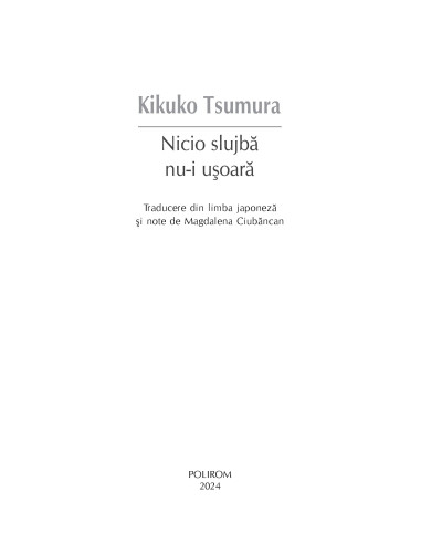 Nicio slujbă nu-i uşoară
