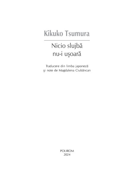 Nicio slujbă nu-i uşoară