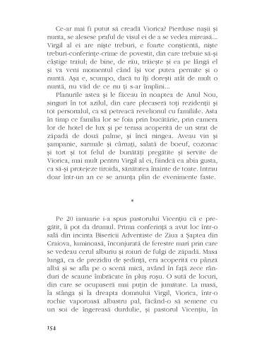 Vertijuri, goluri de memorie. Acolo...