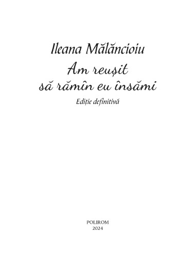 Am reuşit să rămân eu însămi