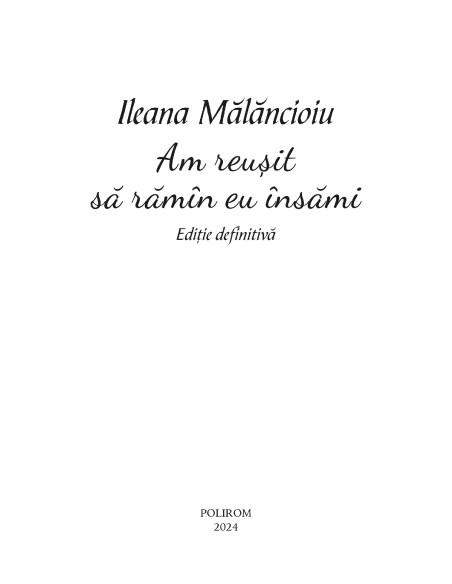 Am reuşit să rămân eu însămi