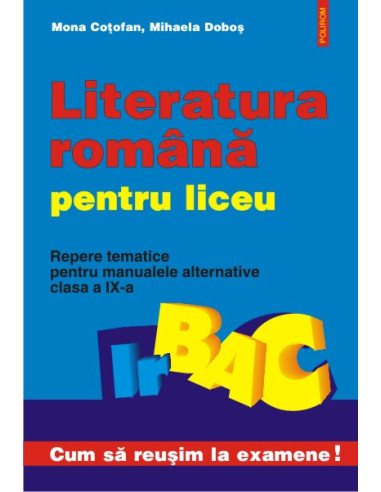 Literatura română pentru liceu. Clasa a IX-a