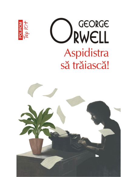 Aspidistra să trăiască!