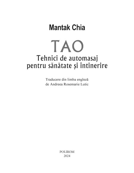 Tao. Tehnici de automasaj pentru sănătate şi întinerire