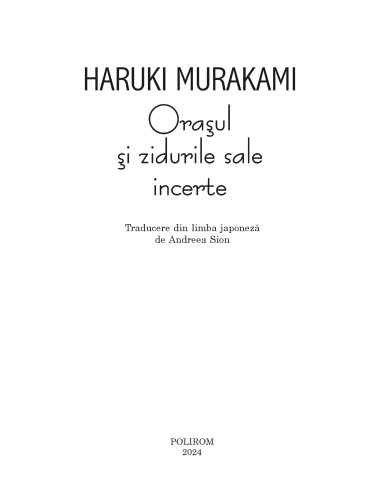 Oraşul şi zidurile sale incerte Oraşul şi zidurile sale incerte