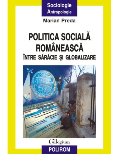Politica socială românească între sărăcie și globalizare