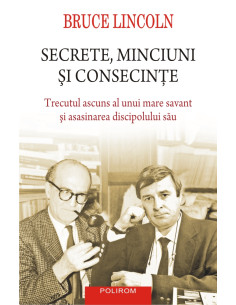 Secrete, minciuni şi...