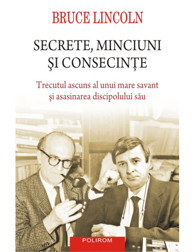 Secrete, minciuni şi consecinţe