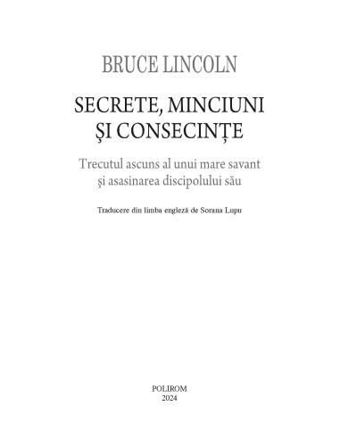 Secrete, minciuni şi consecinţe