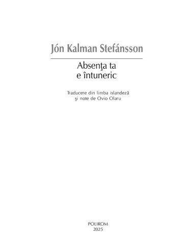 Absenţa ta e întuneric