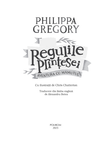 Regulile Prinţesei. Aventura cu Mamutul