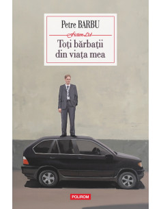 Toţi bărbaţii din viaţa mea